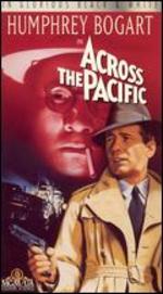Across the Pacific - John Huston