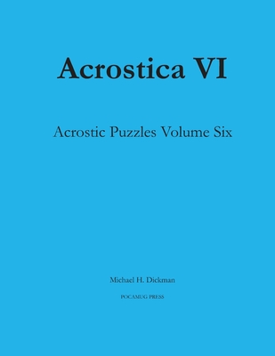 Acrostica VI - Dickman, Michael H