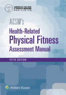 Acsm's Health-Related Physical Fitness Assessment