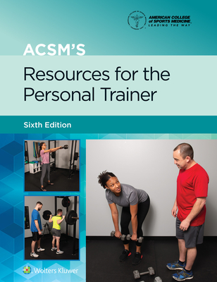Acsm's Resources for the Personal Trainer - Hargens, Trent, and American College of Sports Medicine (Acsm)