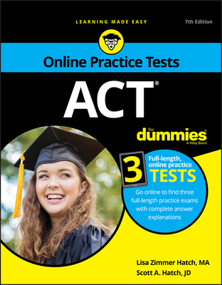 ACT for Dummies: Book + 3 Practice Tests Online + Flashcards - Hatch, Lisa Zimmer, and Hatch, Scott A