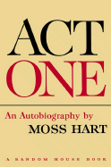 Act One: An Autobiography by - Hart, Moss