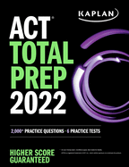 ACT Total Prep 2022: 2,000+ Practice Questions + 6 Practice Tests