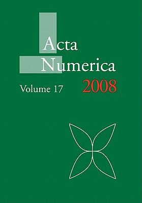 Acta Numerica 2008: Volume 17 - Iserles, A. (Editor)