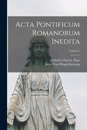 Acta Pontificum Romanorum Inedita; Volume 3