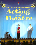 Acting and Theatre - Evans, Cheryl (Editor), and Smith, Lucy, and Putsman, Helen (Photographer), and Felstead, Jane (Designer)