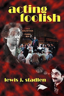 Acting Foolish - Stadlen, Lewis J