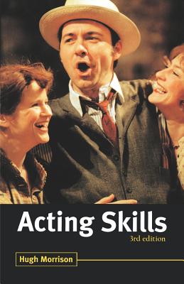 Acting Skills - Morrison, Hugh