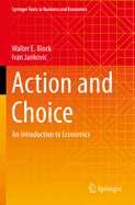 Action and Choice: An Introduction to Economics