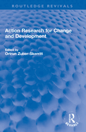Action Research for Change and Development