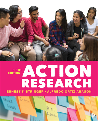 Action Research - Stringer, Ernest T, and Ortiz Aragn, Alfredo