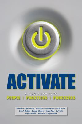 Activate: A Leader's Guide to People, Practices, and Processes - Allison, Elle, and Clinton, Janet, and Hattie, John