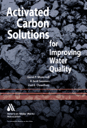 Activated Carbon: Solutions for Improving Water Quality