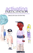 Activating Participation: Parents and Teachers Working Towards Partnership