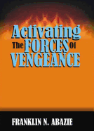Activating the Forces of Vengeance: Vengeance of God