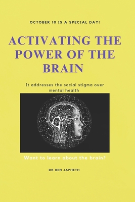 Activating the Power of the Brain - Japheth, Ben, Dr.