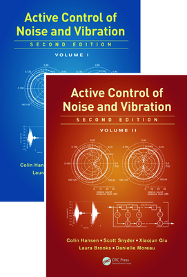 Active Control of Noise and Vibration - Hansen, Colin, and Snyder, Scott, and Qiu, Xiaojun