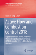 Active Flow and Combustion Control 2018: Papers Contributed to the Conference "active Flow and Combustion Control 2018", September 19-21, 2018, Berlin, Germany