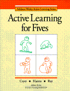Active Learning for Fives Copyright 1996 - Cryer, Debby, and Richardson, Adele, and Harms, Thelma