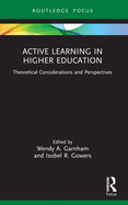 Active Learning in Higher Education: Theoretical Considerations and Perspectives