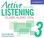 Active Listening 3: Class Audio CDs - Brown, Steve, and Smith, Dorolyn