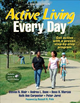 Active Living Every Day - Blair, Steven N, Dr., PH.D., and Dunn, Andrea L, and Marcus, Bess H