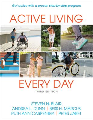 Active Living Every Day - Blair, Steven N, and Dunn, Andrea L, and Marcus, Bess H