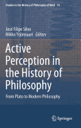 Active Perception in the History of Philosophy: From Plato to Modern Philosophy