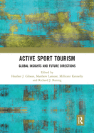 Active Sport Tourism: Global Insights and Future Directions