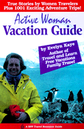 Active Woman Vacation Guide