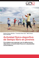 Actividad fsico-deportiva de tiempo libre en jvenes