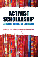 Activist Scholarship: Antiracism, Feminism, and Social Change