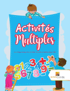 Activits Multiples: Livre D'Apprentissage Permis Cahier D'Activits de Mathmatiques CM3