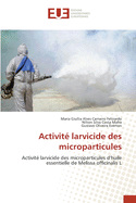 Activit? larvicide des microparticules