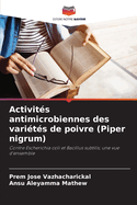 Activit?s antimicrobiennes des vari?t?s de poivre (Piper nigrum)