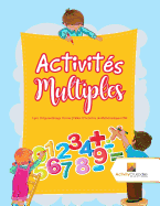 Activit?s Multiples: Livre D'Apprentissage Permis Cahier D'Activit?s de Math?matiques CM1