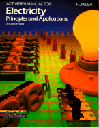 Activities Manual for Electricity Principles and Applications - Fowler, Richard J