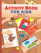 Activity Book for Kids: Amazing activity Book for kids between 8 and 10 years old both boys and girls. 122 pages and 8,5x11 in. Great gift for kids/children.