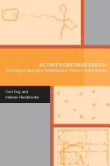 Activity-Centered Design: An Ecological Approach to Designing Smart Tools and Usable Systems