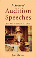 Actresses' Audition Speeches for All Ages and Accents - Marlow, Jean