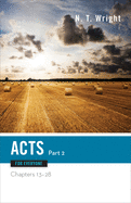 Acts for Everyone, Part Two: Chapters 13-28