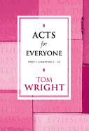 Acts for Everyone Vol. 1. Tom Wright