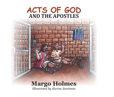 Acts of God & the Apostles - Holmes, Margo