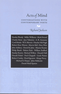 Acts of Mind: Conversations with Contemporary Poets