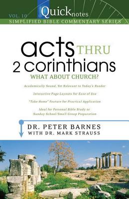 Acts Thru 2 Corinthians: What about Church? - Barnes, Peter, Dr., and Strauss, Mark, Dr.