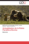 Actualidades de La Rabia Paralitica Bovina