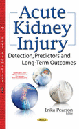Acute Kidney Injury: Detection, Predictors & Long-Term Outcomes