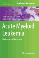 Acute Myeloid Leukemia: Methods and Protocols