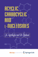 Acyclic, Carbocyclic and L-Nucleosides