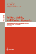 Ad-Hoc, Mobile, and Wireless Networks: Second International Conference, Adhoc-Now 2003, Montreal, Canada, October 8-10, 2003, Proceedings